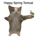 Happy Spring Tomcat